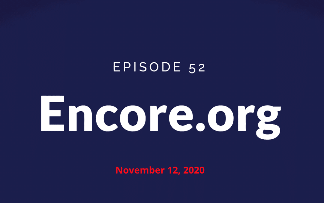 SAN MATEO FOCUS PODCAST: Encore.org